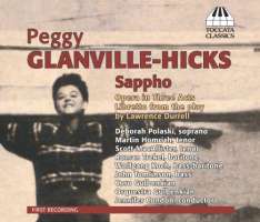 Glanville-Hicks: Sappho, Opera in Three Acts